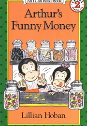 Arthur's Funny Money (Lillian Hoban)