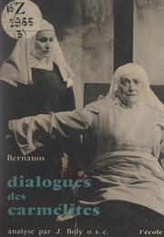 Dialogues Des Carmélites (Georges Bernanos)