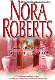 Cordina's Royal Family: Bennett and Camilla (Nora Roberts)