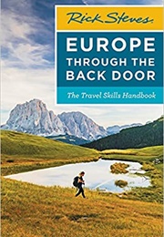 Rick Steves' Europe Through the Back Door (Rick Steves)