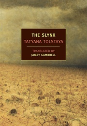The Slynx (Tatyana Tolstaya)