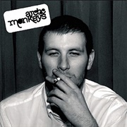 Arctic Monkeys - Whatever People Say I Am, That's What I'm Not (2006)