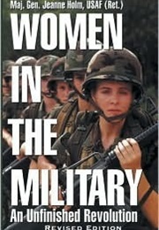 Women in the Military: An Unfinished Revolution (Jeanne Holm)