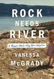 Rock Needs River (Vanessa McGrady)