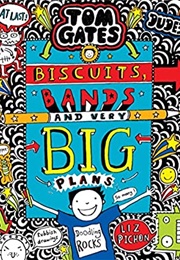 Biscuits, Bands and Very Big Plans (Liz Pichon)