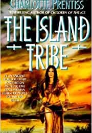 The Island Tribe (Charlotte Prentiss)