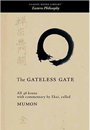 The Gateless Gate (Wumen Huikai)