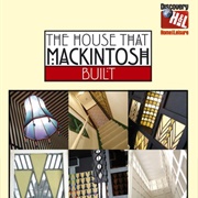 The House That MacKintosh Built