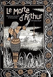 Le Morte D'Arthur (Sir Thomas Malory)