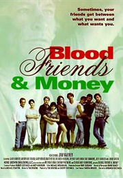 Blood, Friends and Money (1997)