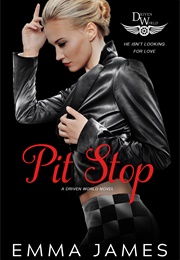 Pit Stop (Emma James)