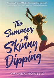 The Summer of Skinny Dipping (Amanda Howells)