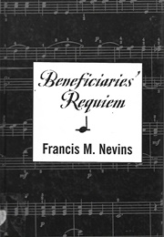 Beneficiaries' Requiem (Francis M. Nevins, Jr.)