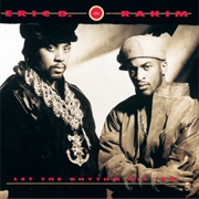 Let the Rhythm Hit 'em (Eric B. & Rakim, 1990)
