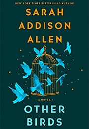 Other Birds (Sarah Addison Allen)
