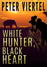 White Hunter, Black Heart (Viertel, Peter)