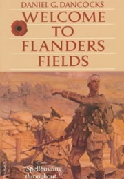 Welcome to Flanders Fields (Daniel Dancocks)