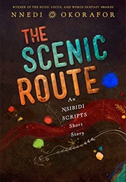 The Scenic Route (Nnedi Okorafor)