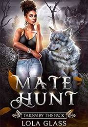 Taken by the Pack (Lola Glass)