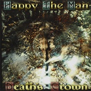 Happy the Man - Death's Crown