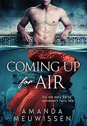 Coming Up for Air (Amanda Meuwissen)