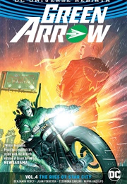 Green Arrow Vol. 4 the Rise of Star City (Benjamin Percy)