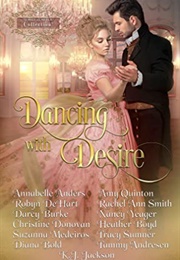 Dancing With Desire (Nancy Yeager)