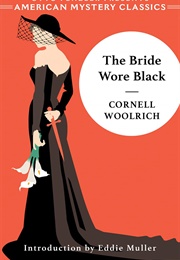 The Bride Wore Black (Cornell Woolrich)