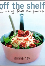 Off the Shelf (Donna Hay)
