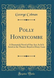Polly Honeycombe (George Colman)
