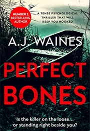 Perfect Bones (AJ Waines)