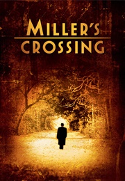 Miller's Crossing (1990)
