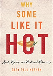 Why Some Like It Hot (Gary Nabhan)