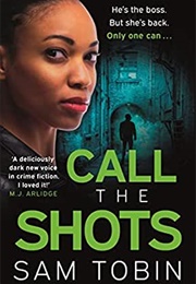 Call the Shots (Sam Tobin)