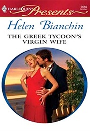 The Greek Tycoon's Virgin Wife (Helen Bianchin)