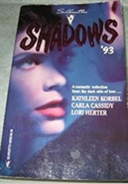 Shadows '93 (Kathleen Korbel)