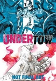 Undertow, Volume 1: Boatman's Call (Steve Orlando)