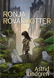 Ronia, the Robber's Daughter (Astrid Lindgren)