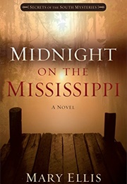 Moonlight on the Mississippi  (Secrets of the South, #1) (Mary Ellis)