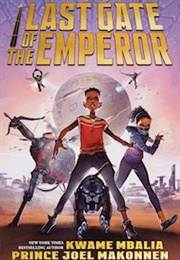 Last Gate of the Emperor (Kwame Mbalia & Prince Joel Makonnen)