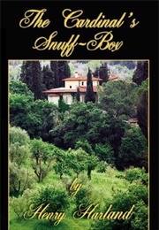 The Cardinal"S Snuff-Box (Henry Harland)