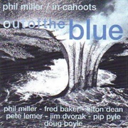 Phil Miller - In Cahoots: Out of the Blue