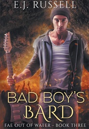 Bad Boy's Bard (EJ Russell)