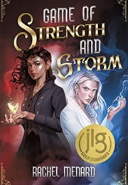 Game of Strength and Storm (Rachel Menard)