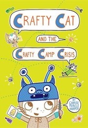 Crafty Cat and the Crafty Camp Crisis (Crafty Cat, #2) (Charise Mericle Harper)