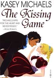 The Kissing Game (Kasey Michaels)