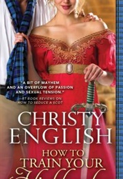 How to Train Your Highlander (Christy English)
