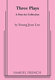 Three Plays (Young Jean Lee)