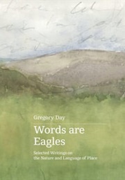 Words Are Eagles (Gregory Day)