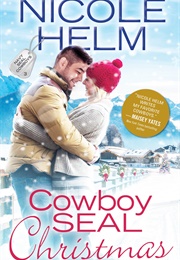 Cowboy SEAL Christmas (Nicole Helm)